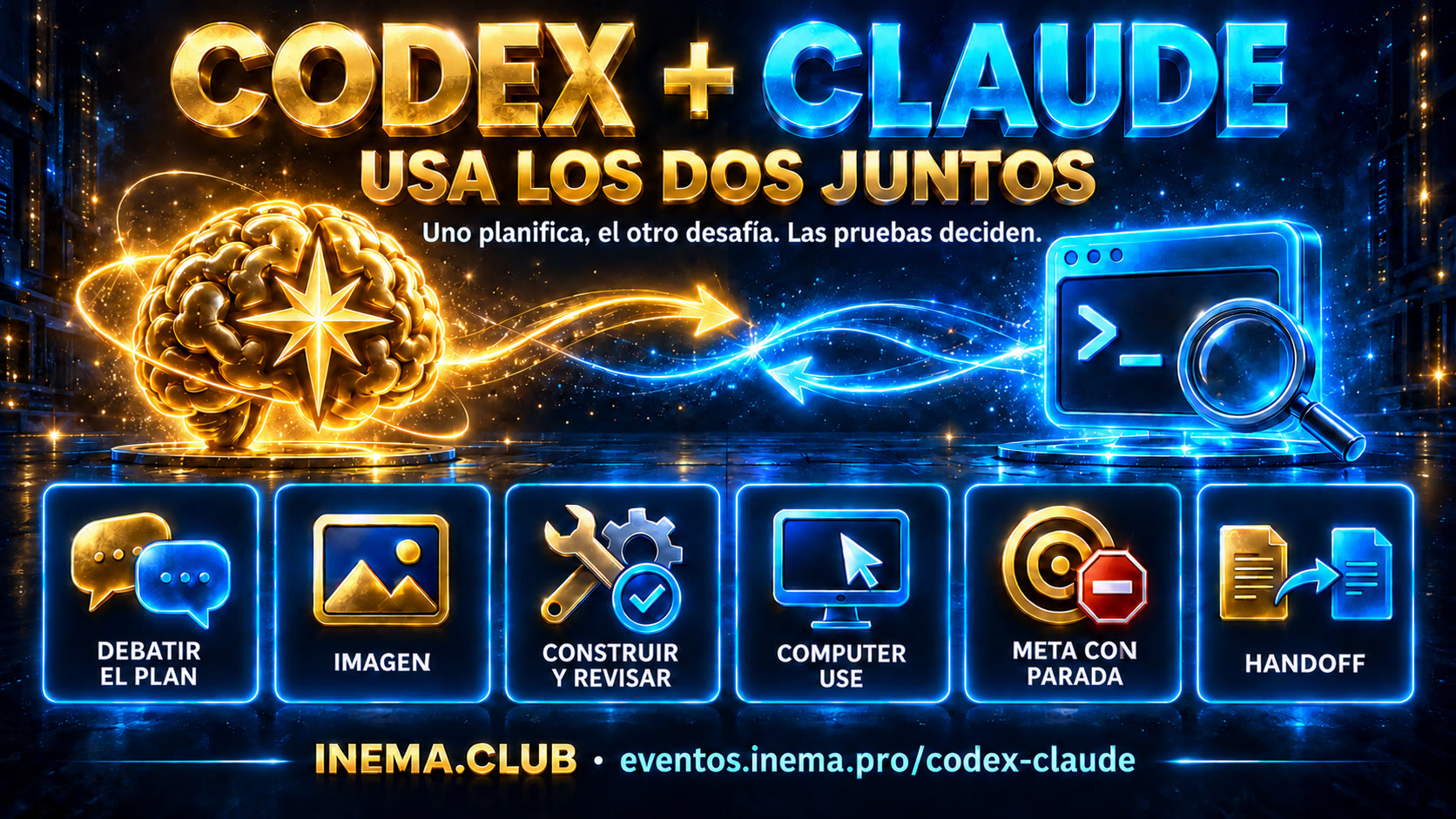 Codex + Claude — usa los dos juntos. Uno planifica, el otro desafía; las pruebas deciden. Debatir el plan, imagen, construir y revisar, computer use, meta con parada y handoff.